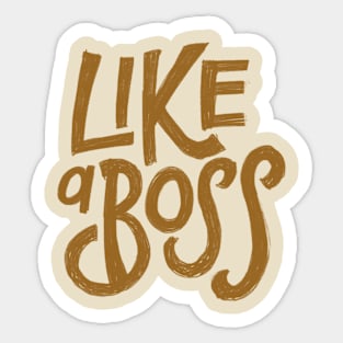 Like a boss Sticker